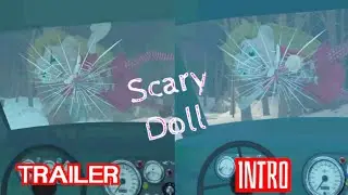 Scary Doll : Horror In The House | Intro Vs Trailer ( Comparison )
