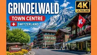 GRINDELWALD SWITZERLAND TOWN CENTER WALKING TOUR 4K