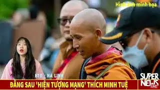 Đằng Sau Hiện Tượng Mạng Thích Minh Tuệ