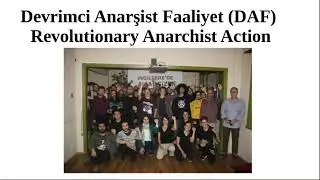 Anarchist Federation - Talk on Turkey's Devrimci Anarşist Faaliyet (Revolutionary Anarchist Action)