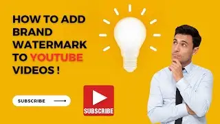 Youtube Video Me Brand Watermark Kaise Lagaye 2023 | How To Add Brand Watermark To Youtube Videos |
