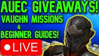 🔴LIVE STAR CITIZEN GIVEAWAYS!🔴4.0.1 PATCH STILL NOT OUT | VAUGHN Missions & Money Making Today!