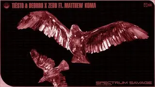 Tiesto & Deorro X Zedd Ft Matthew Koma - Spectrum Savage (Nexo Mashup 2022)