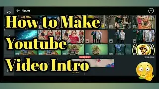 How to Make Youtube Video Intro using Kinemaster

