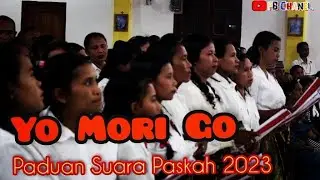 #paskah2023 YO MORI GO (kyrie) Bahasa Manggarai// Paduan Suara Paskah 2023