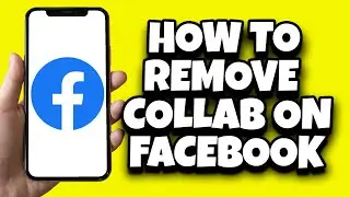 How To Remove Collaboration On Facebook | Delete Facebook Collab