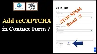 How to Add Google reCAPTCHA in Contact Form 7 | Protect WordPress Forms from Spam Easily