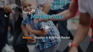 EPMG Market Tour -  Hispanic & Brazilian Boston