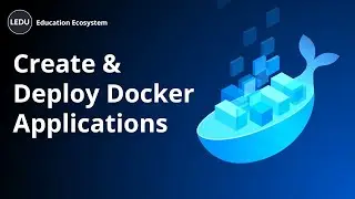Create & Deploy Docker Applications | Docker Tutorial | Docker Development 