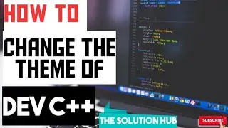 how to change the theme of dev c++