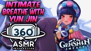 Intimate Breathing With Yun Jin~ [360º VR SOUND ASMR] | Genshin Impact (4K)