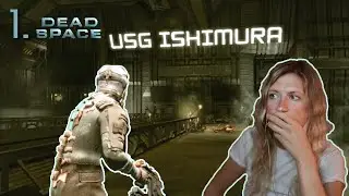 USG Ishimura will be the end of me | Dead Space - Blind Playthrough | Part 1