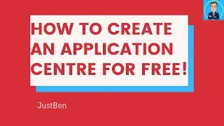 How to create an amazing application centre for FREE!
