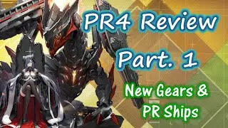 PR4 Update review Part.1 - Gold PR ships and New gear reviews