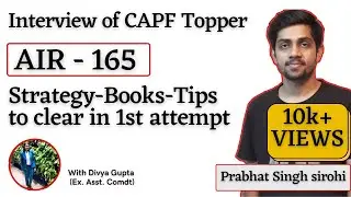 Interview with CAPF Topper Prabhat Singh | Strategy to clear in 1st attempt | Shaurya Aur Vivek |