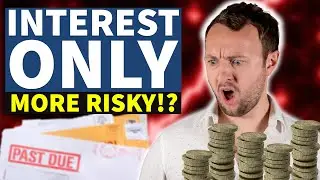 Are INTEREST ONLY MORTGAGES any good?