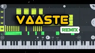 VAASTE _REMIX (FL STUDIO MOBILE)