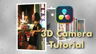 How to Use the 3D Camera in DaVinci Resolve - Basic Tutorial