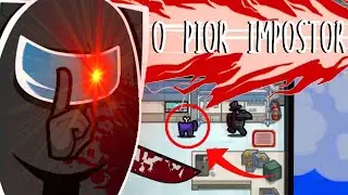 AMONG-US (Eu SENDO o Pior impostor do MUNDO!!)