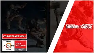 Tom Clancy's Rainbow Six Siege | Low End PC | Athlon Silver 3050u | 8GB Ram | Radeon Vega 2 |
