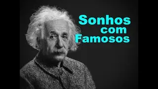 Sonhar com famoso ou Sonhar com Artistas, ou Sonhar namorando famoso
