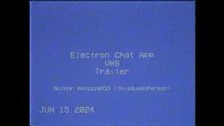 Electron VHS Trailer