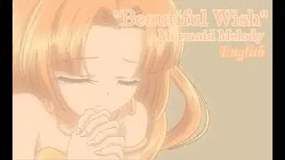 【Aria Buni】 Beautiful Wish - Mermaid Melody【English】