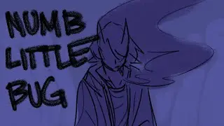 Numb Little Bug | OC Animatic (2022 April Fool's Prank)