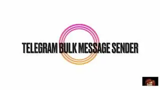 Telegram Bulk Message Sender 🔥 How to Send Unlimited Messages to Telegram Members | 2022
