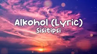 Sisitipsi - Alkohol (Lyrics)