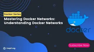 Mastering Docker Networks: Understanding Docker Networks