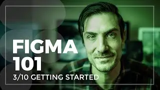 Figma 101: 2020 Class 3/10 - Getting Started