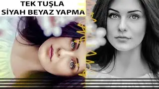 PHOTOSHOP SİYAH BEYAZ YAPMA(1 DAKİKA'DA)