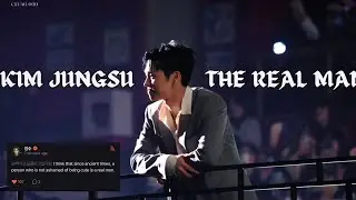 KIM JUNGSU: THE REAL MAN IN THIS INDUSTRY