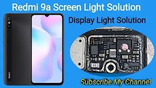 Redmi 9a Display Light Solution|Redmi 9a Display Light Problem Solution 100%,
