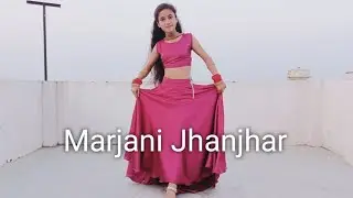 Marjani jhanjhar bol padi | Falguni Pathak | Bollywood song | Dance cover by Ritika Rana