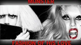 Lady Gaga - Monster Vs. Fashion Of His Love Mashup (Fashion Of Monster Love)