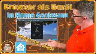 Browser als Gerät in Home Assistant? Mit browser_mod kein Problem und hier detailliert erklärt 👍