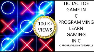 TIC TAC TOE GAME IN C PROGRAMMING || MINI PROJECT IN C