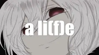 a li(f)e - Mithyaa Ddmit+ (Original Lyric Video)