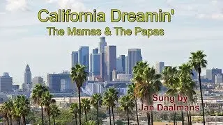 Jan Daalmans vocaal - California Dreamin'.