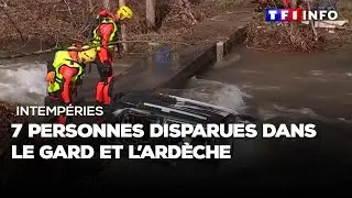 Intempéries : 7 personnes disparues dans le Gard et l'Ardèche