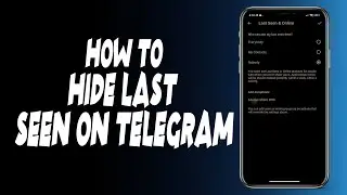 How to hide last seen on telegram?