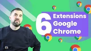 6 extensions Google Chrome indispensables 🧨