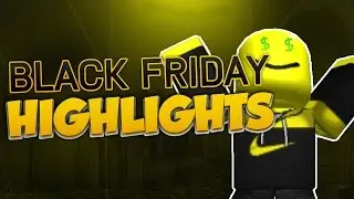 ROBLOX - BLACK FRIDAY HIGHLIGHTS (FT. 1K+ R$ HAT!)