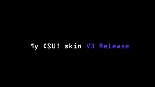 My Osu skin V3 release!