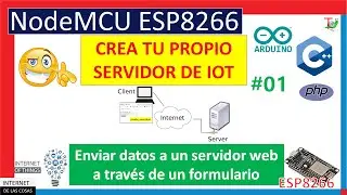 ✔️ Enviar datos a un servidor web a través de un formulario 👈 -😉 Curso IoT con ESP8266 #21