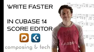 5 Ways to Make Cubase 14’s Score Editor Feel More Like Dorico