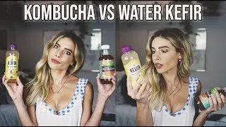 KOMBUCHA VS WATER KEFIR - WHICH IS BETTER? + BENEFITS OF KOMBUCHA VS. BENEFITS OF KEFIR WATER
