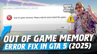 GTA 5 Out of Game Memory Please Reboot And Restart The Game Error Fix in 2025 ✅ (Easiest Solution)
